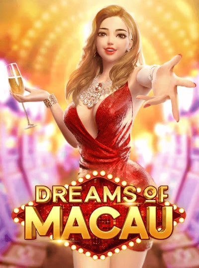 Dreams of Macau